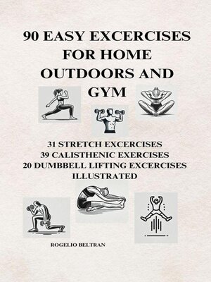 cover image of 90 Easy Exercises for Home Outdoors and Gym